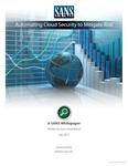 Automating Cloud Security to Mitigate Risk | SANS Whitepaper